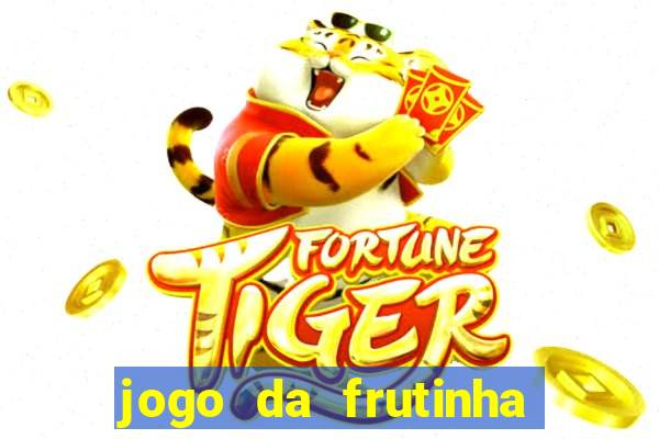 jogo da frutinha que paga no pix